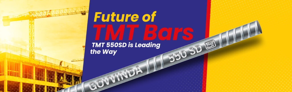 The Future of TMT Bars: How TMT 550SD is Leading the Way